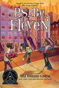 P.S. Be Eleven : Rita Williams-Garcia