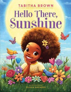 Hello There, Sunshine: Tabitha Brown